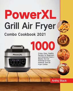 Front cover_PowerXL Grill Air Fryer Combo Cookbook 2021