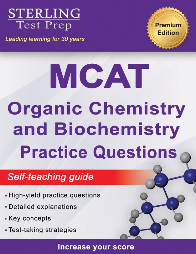 Front cover_Sterling Test Prep MCAT Organic Chemistry & Biochemistry Practice Questions