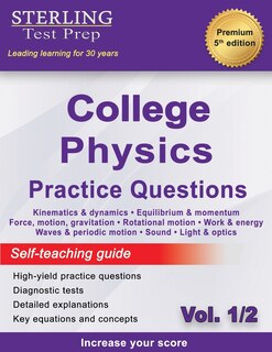 Front cover_Sterling Test Prep College Physics Practice Questions