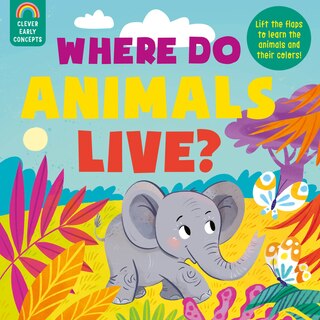Couverture_Guess and Learn: Where Do Animals Live?