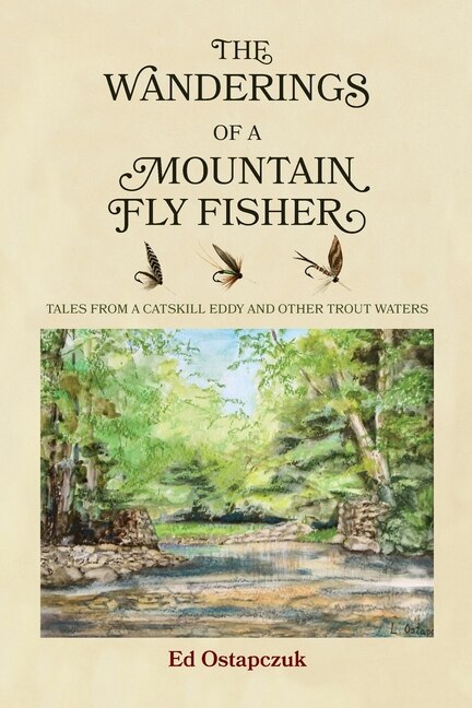 Front cover_The Wanderings of a Mountain Fly Fisher
