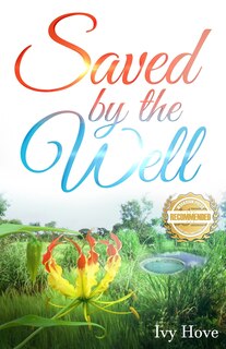 Front cover_Saved By The Well