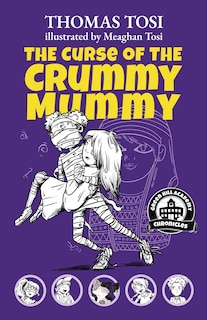 Front cover_The Curse of the Crummy Mummy