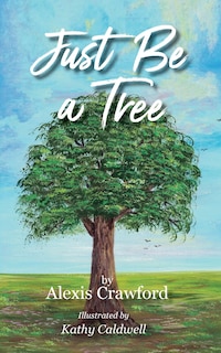 Front cover_Just Be A Tree