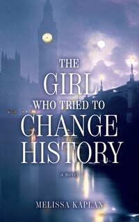 Front cover_The Girl Who Tried to Change History