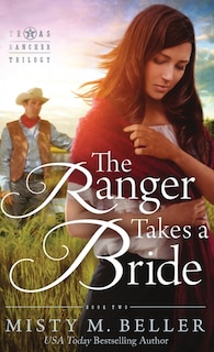 Front cover_The Ranger Takes a Bride