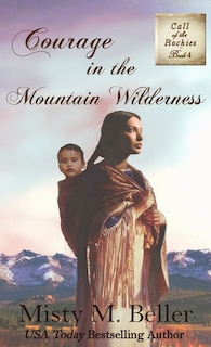 Front cover_Courage in the Mountain Wilderness