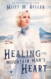 Front cover_Healing the Mountain Man's Heart