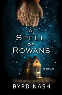 Front cover_A Spell of Rowans