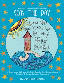Couverture_Seas the Day - Single-sided Bible-based Coloring Book with Scripture for Kids, Teens, and Adults, 40+ Unique Colorable Illustrations