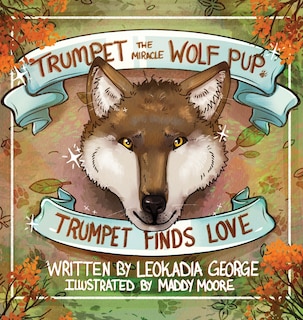 Couverture_Trumpet the Miracle Wolf Pup