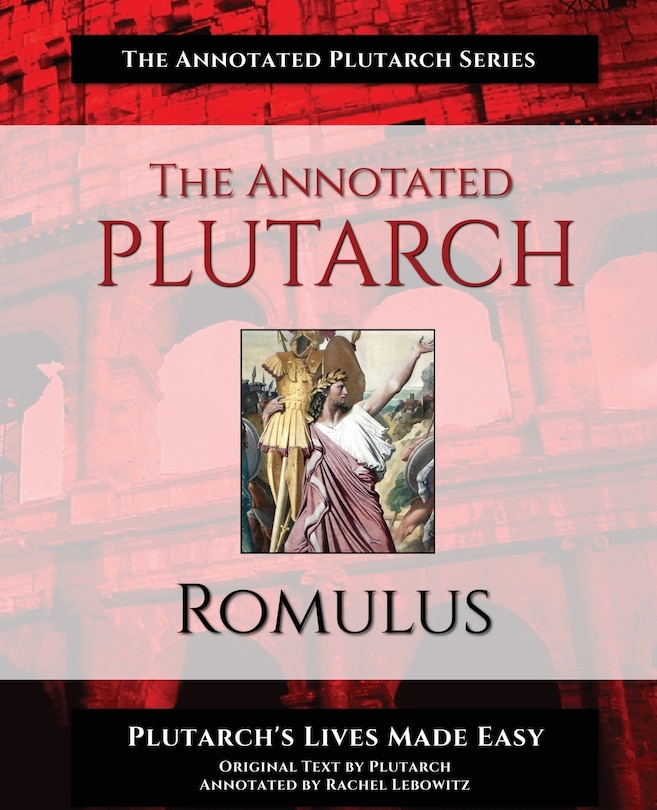 Couverture_The Annotated Plutarch - Romulus