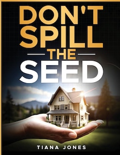 Front cover_Don't Spill The Seed