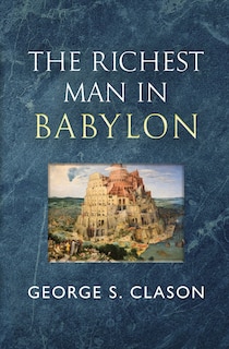 Front cover_The Richest Man in Babylon - The Original 1926 Classic (Reader's Library Classics)
