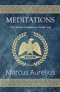 Couverture_Meditations - The Classical Translation by George Long (Reader's Library Classics)