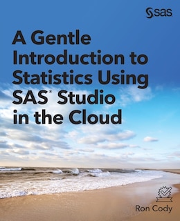 Couverture_A Gentle Introduction to Statistics Using SAS Studio in the Cloud