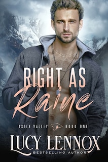 Right as Raine: An Aster Valley Novel