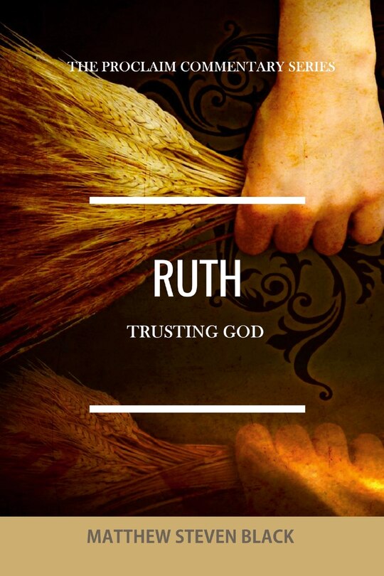 Front cover_Ruth (The Proclaim Commentary Series)