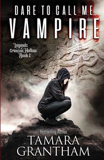 Front cover_Dare to Call Me Vampire