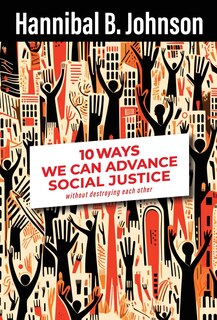 Front cover_10 Ways We Can Advance Social Justice