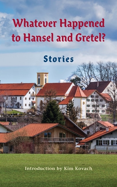 Couverture_Whatever Happened to Hansel and Gretel?