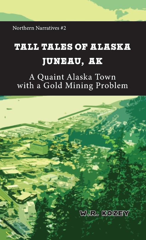 Couverture_Tall Tales of Alaska Juneau AK