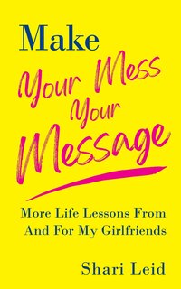 Couverture_Make Your Mess Your Message
