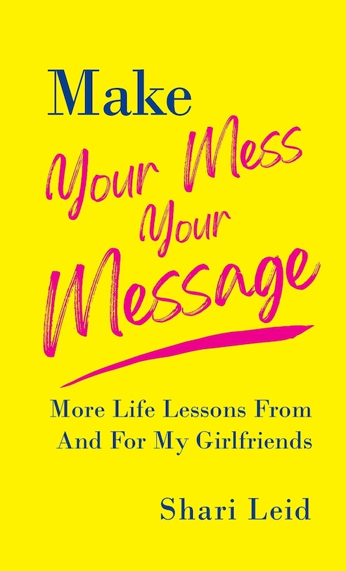 Front cover_Make Your Mess Your Message