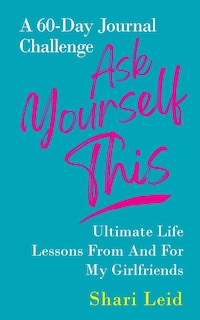 Front cover_Ask Yourself This