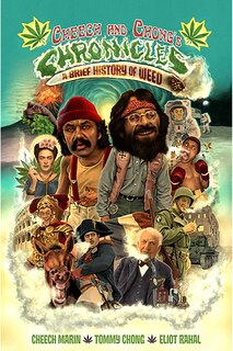 Front cover_Cheech & Chong's Chronicles: A Brief History of Weed