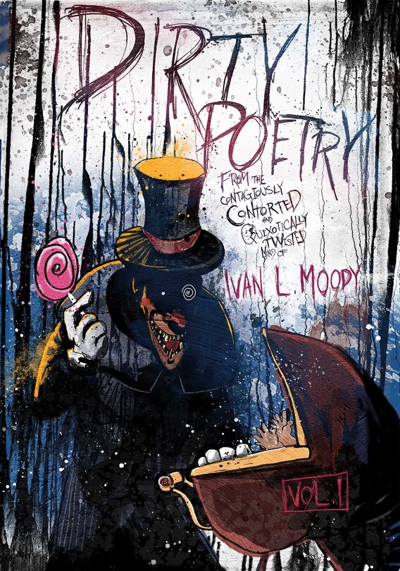Front cover_Dirty Poetry From Mind Of Ivan L. Moody