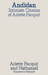 Couverture_Andidan: Intimate Cinemas of Arlette Pacquit