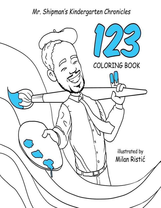 Couverture_Mr. Shipman's Kindergarten Chronicles 123 Coloring Book