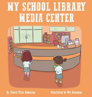 Front cover_My School Library Media Center