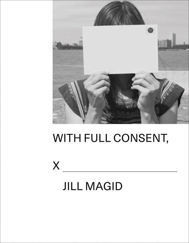 Front cover_Jill Magid: With Full Consent