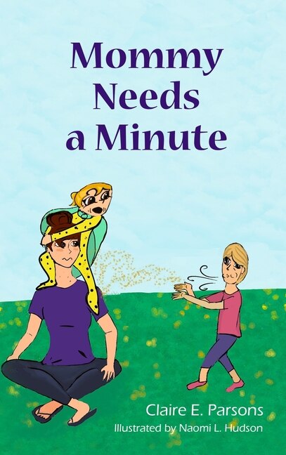 Front cover_Mommy Needs a Minute