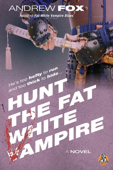 Front cover_Hunt the Fat White Vampire