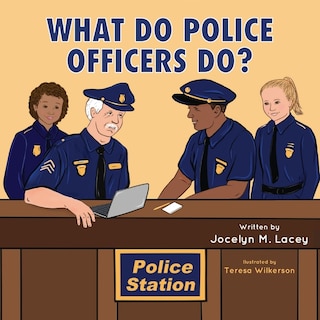 Front cover_What Do Police Officers Do?