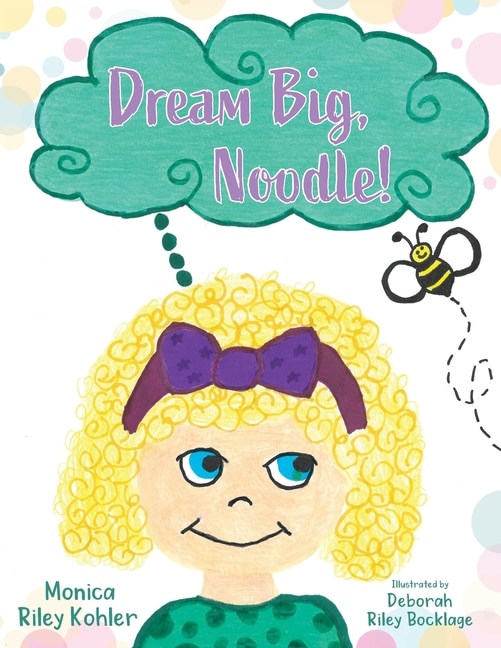 Front cover_Dream Big, Noodle!