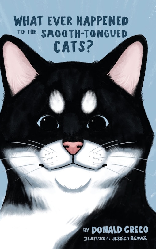 Couverture_What Ever Happened to the Smooth-Tongued Cats?
