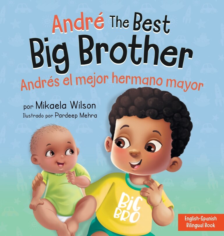 Couverture_André the Best Big Brother / Andrés el Mejor Hermano Mayor