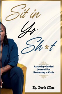 Front cover_Sit In Yo Sh*t