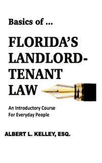 Front cover_Basics of ...Florida's Landlord-Tenant Law