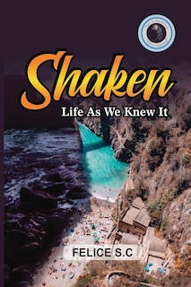 Front cover_Shaken Life As We Knew It