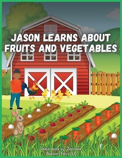 Front cover_Jason Learns About Fruits And Vegetables