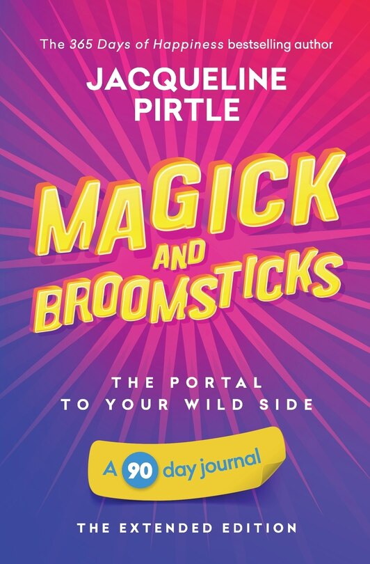 Front cover_Magick and Broomsticks - Your Portal to Your Wild Side