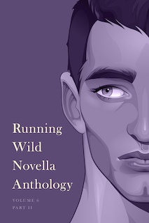 Front cover_Running Wild Novella Anthology, Volume 6