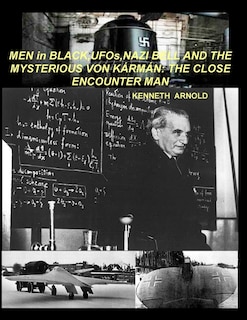 Front cover_MEN in BLACK, UFOs, NAZI BELL AND THE MYSTERIOUS VON KÁRMÁN