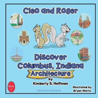 Couverture_Cleo and Roger Discover Columbus, Indiana - Architecture