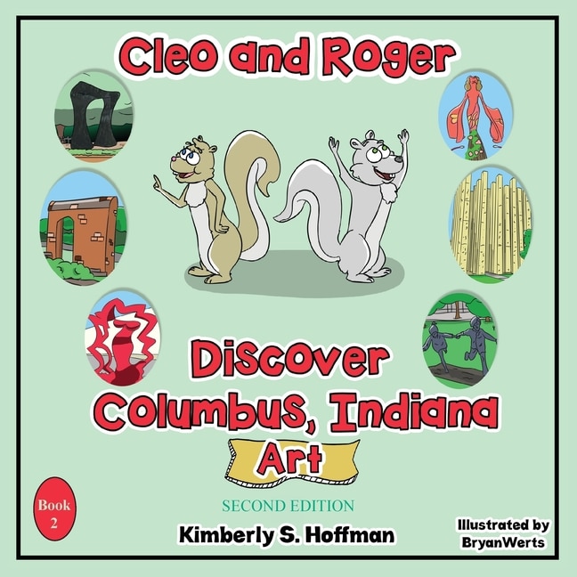 Front cover_Cleo and Roger Discover Columbus, Indiana - Art